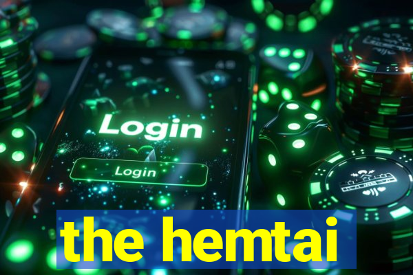 the hemtai